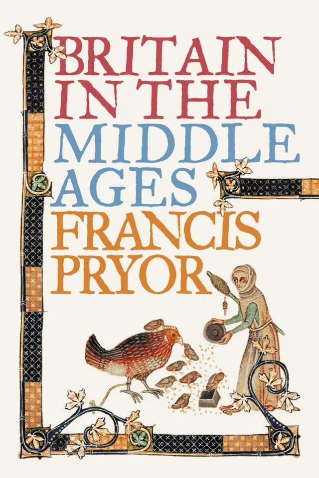 Britain In The Middle Ages Francis Pryor