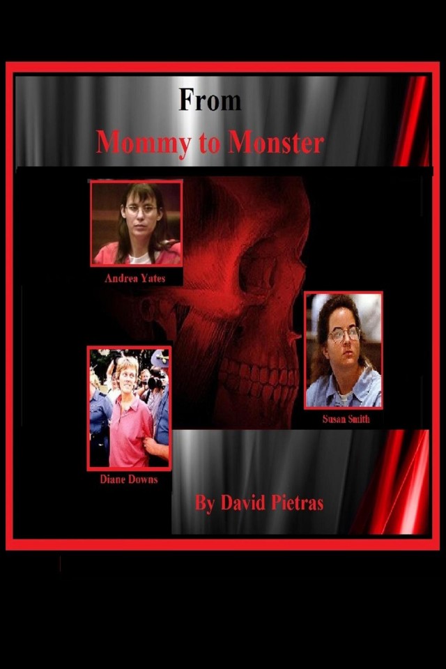 From Mommy To Monster David J Pietras