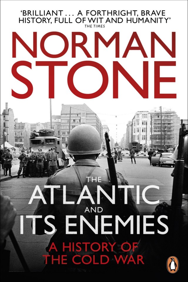 The Atlantic And Its Enemies A History Of The Cold War Norman Stone