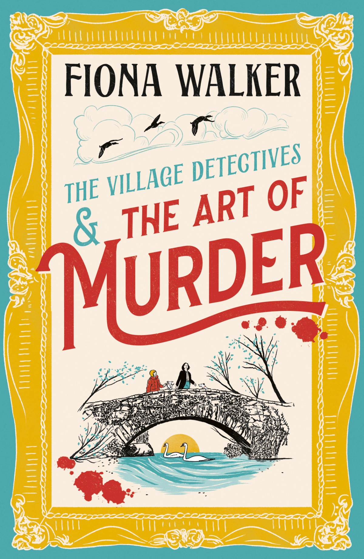 The Art Of Murder The Village Detectives Fiona Walker