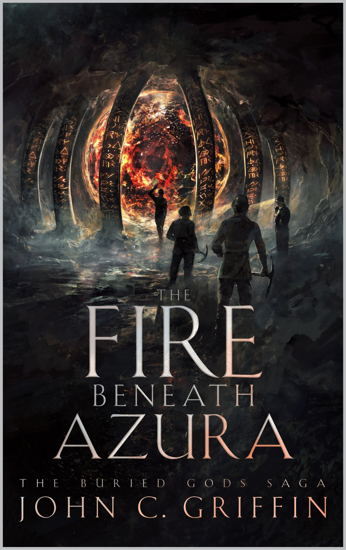 The Fire Beneath Azura The Buried Gods Saga Book 1 John Griffin