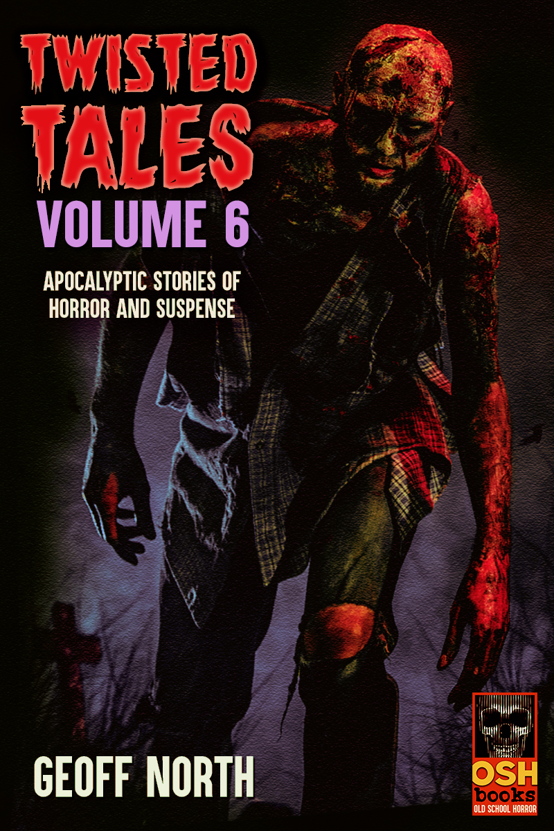 Twisted Tales Volume 6 Geoff North