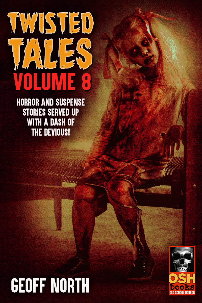 Twisted Tales Volume 8 Geoff North