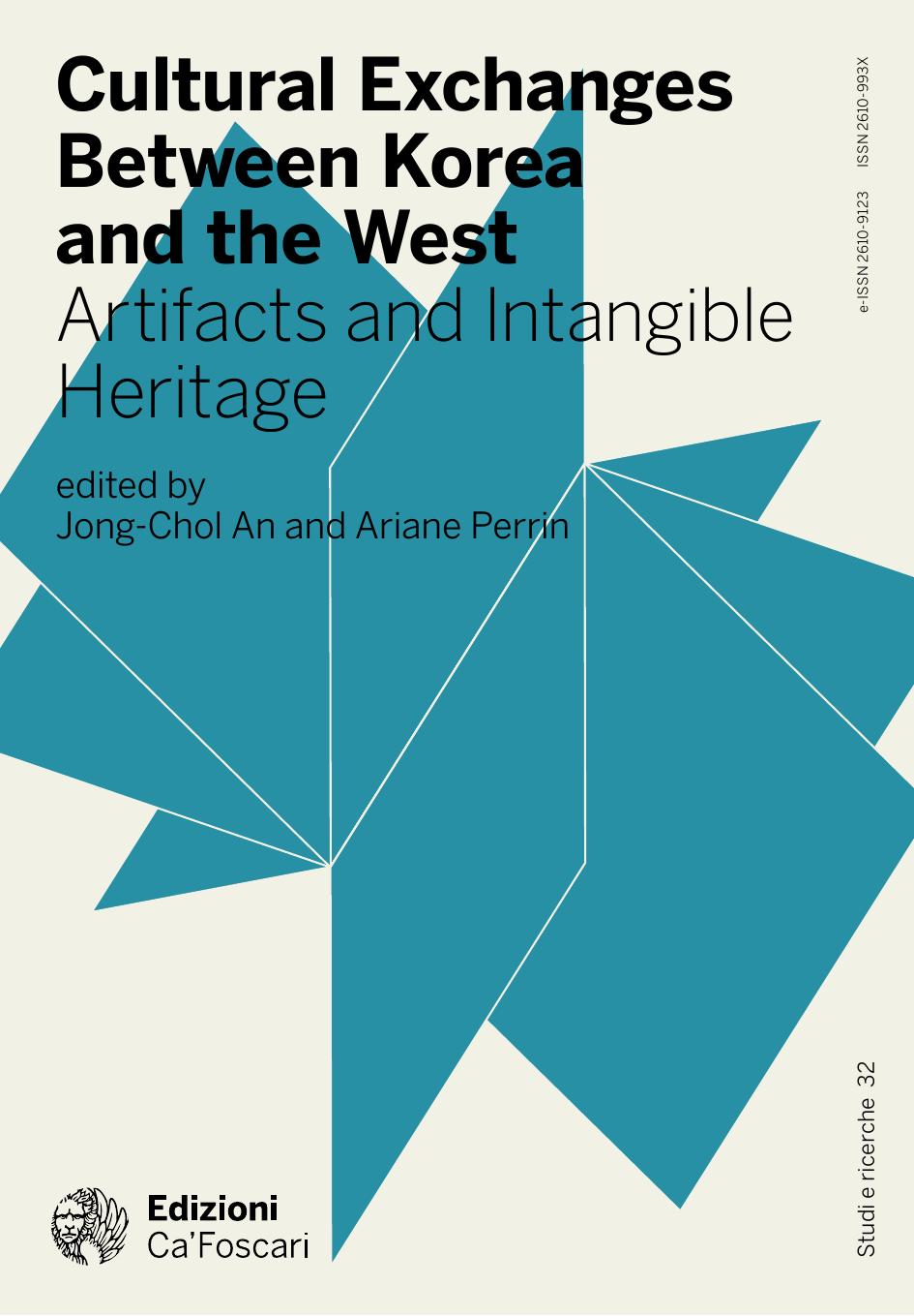 Cultural Exchanges Between Korea And The West Artifacts And Intangible Heritage 1st Edition Jongchol An