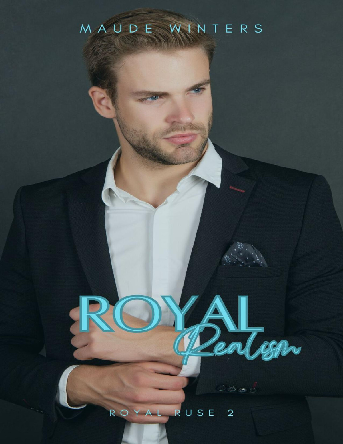 Royal Realism An Age Gap Spicy Fake Relationship Royal Romance Royal Ruse Book 2 Winters