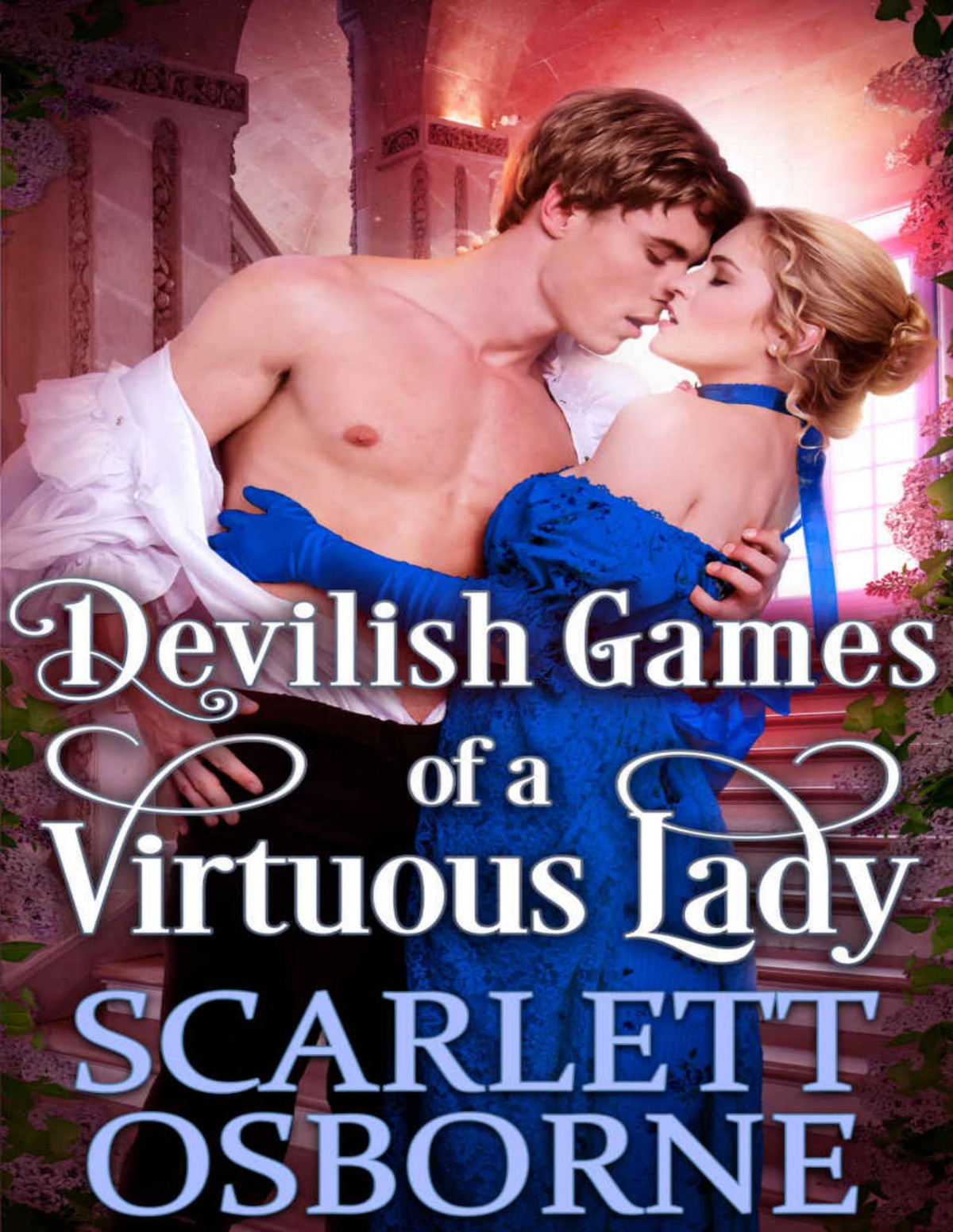 Devilish Games Of A Virtuous Ladya Steamy Historical Regency Romance Novel Scarlett Osborne Cobalt Fairy