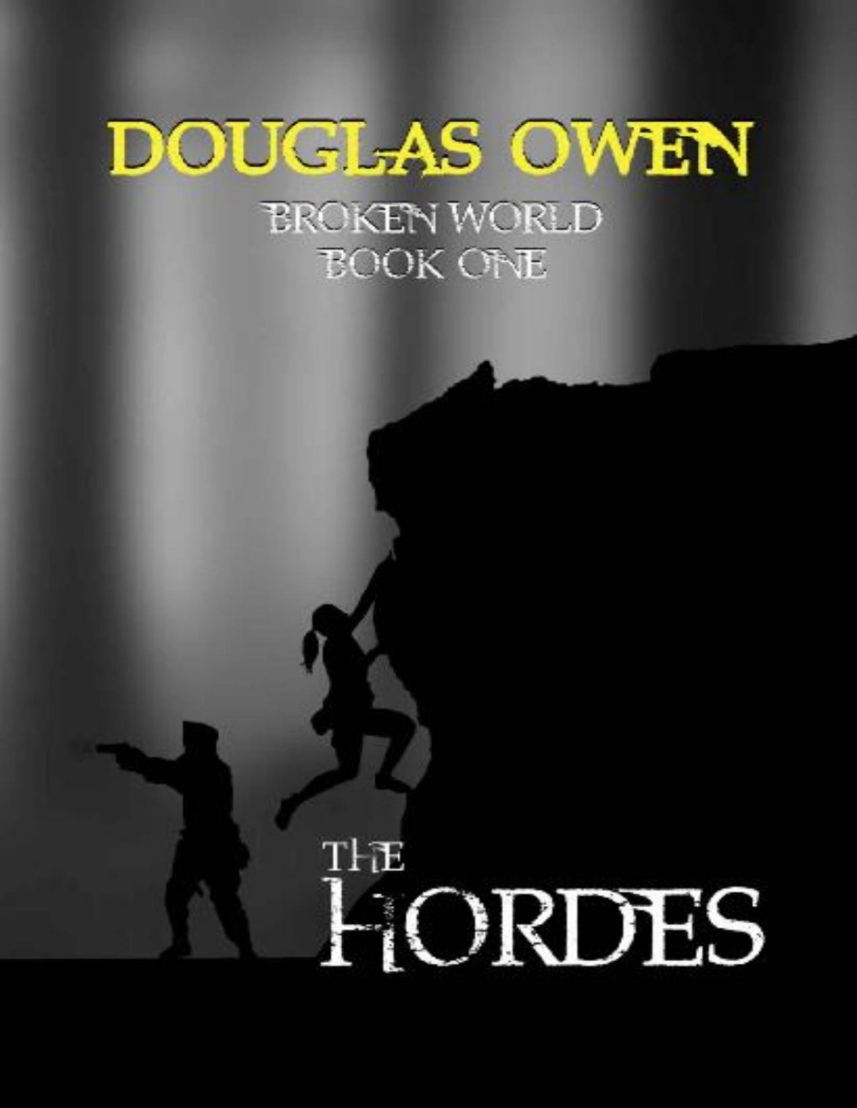 The Hordes Broken World Book 1 Douglas Owen