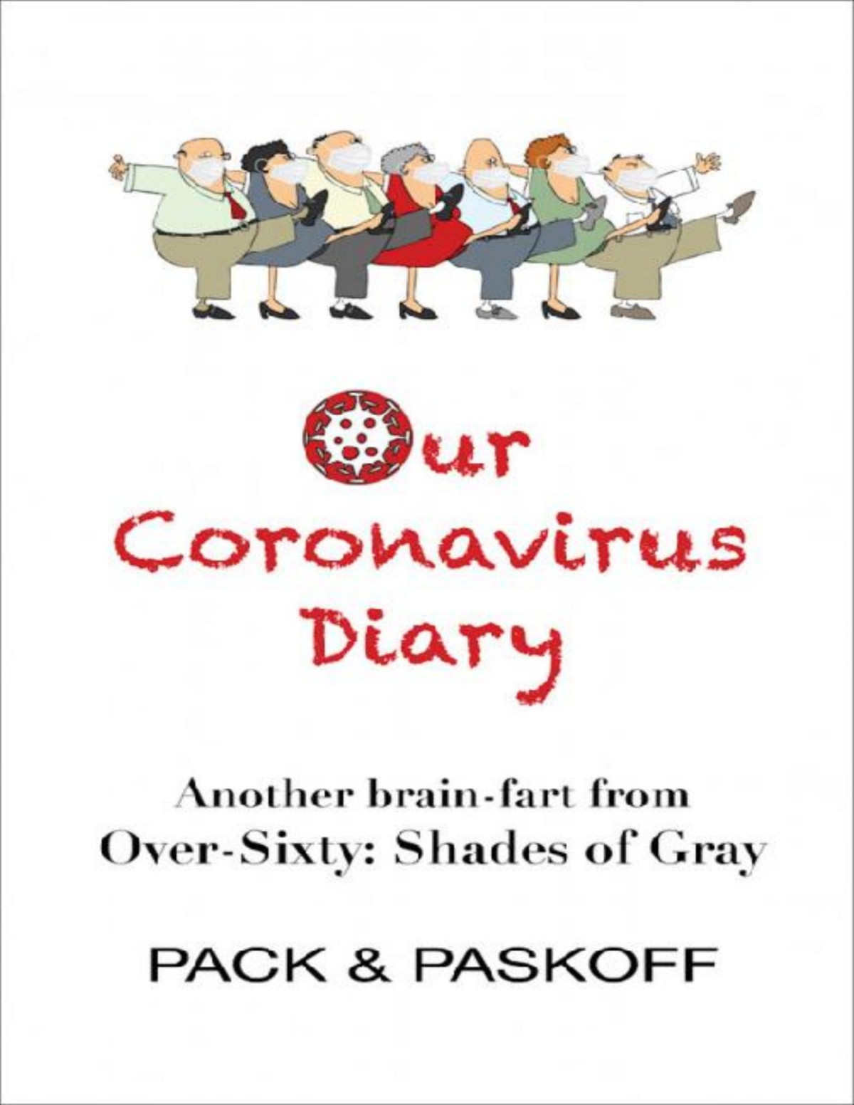 Our Coronavirus Diary Carol Pack Barbara Paskoff