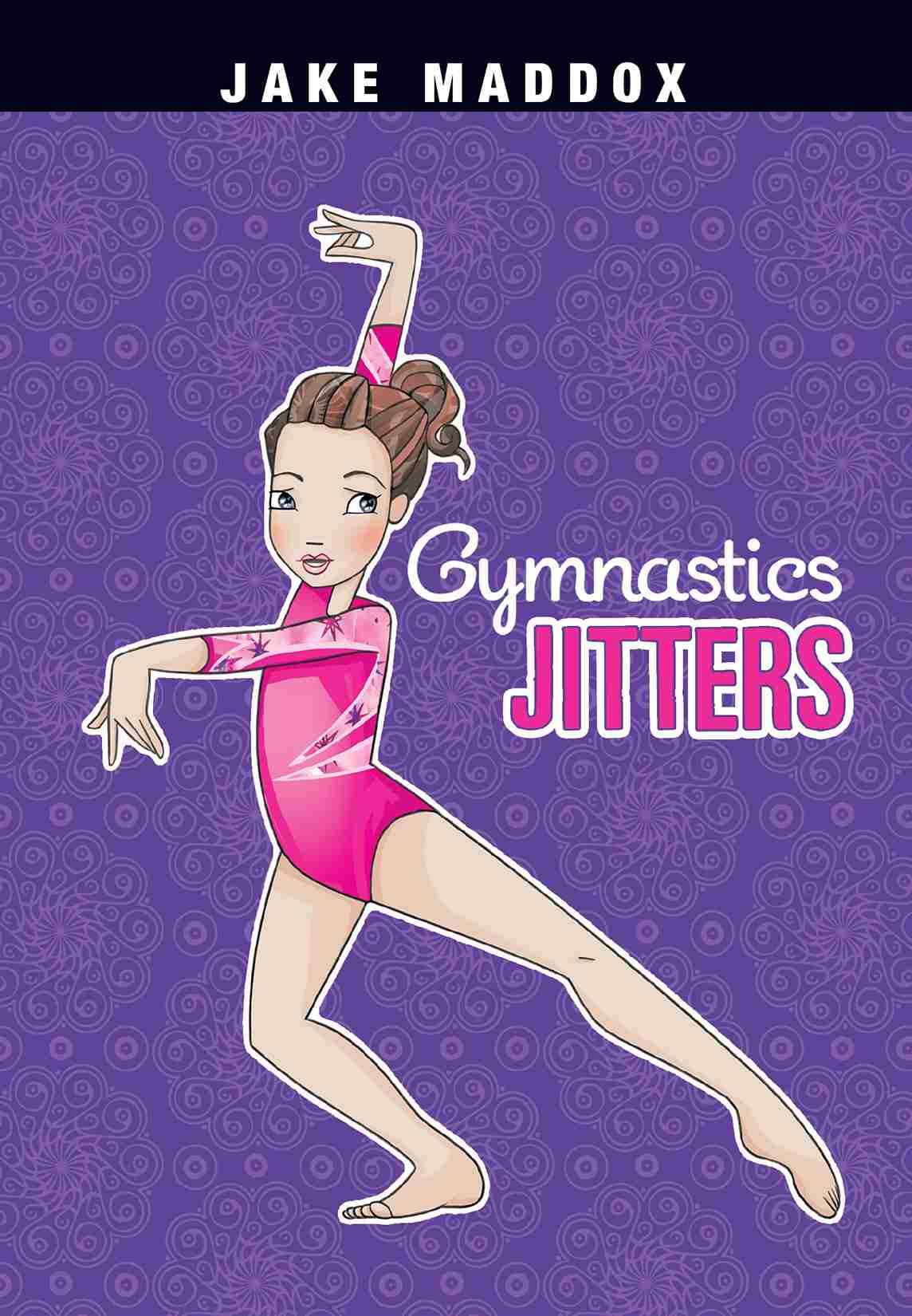 Gymnastics Jitters Jake Maddox