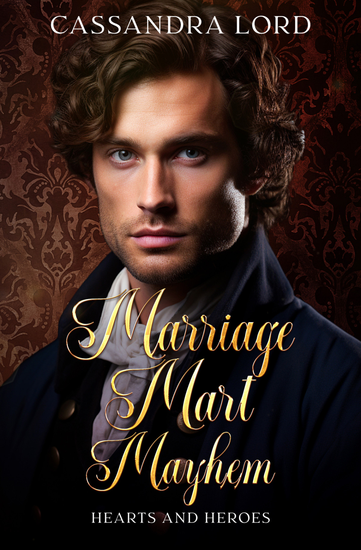 Marriage Mart Mayhem Hearts Heroes 02 Cassandra Lord