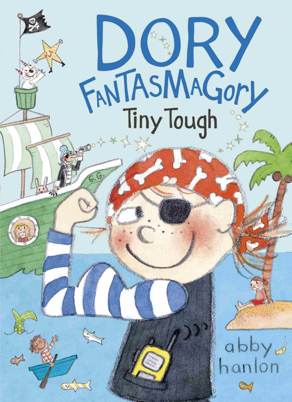 Dory Fantasmagory Tiny Tough Abby Hanlon