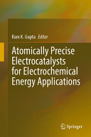 Atomically Precise Electrocatalysts For Electrochemical Energy Applications Gla University