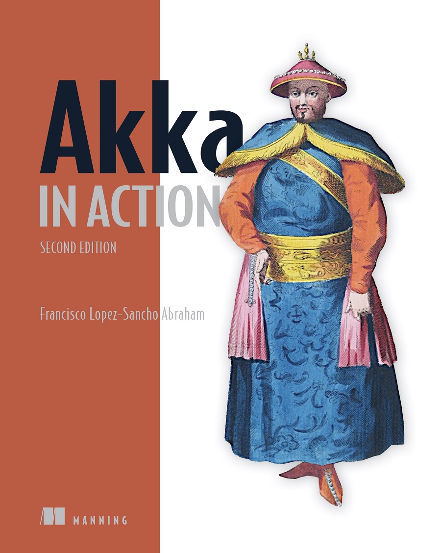 Akka In Action Second Edition 2nd Edition Francisco Lpezsancho Abraham