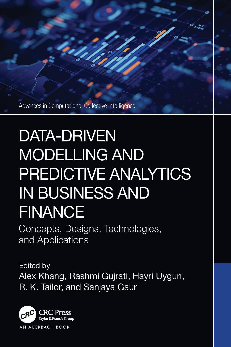 Datadriven Modelling And Predictive Analytics In Business And Finance Concepts Designs Technologies And Applications Alex Khang