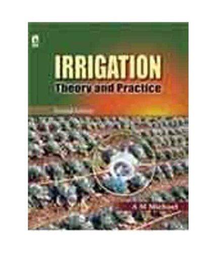 Irrigation Theory And Practice 2nd Edn Paperback Jan 01 2008 A M Michael 2nd A M Michael