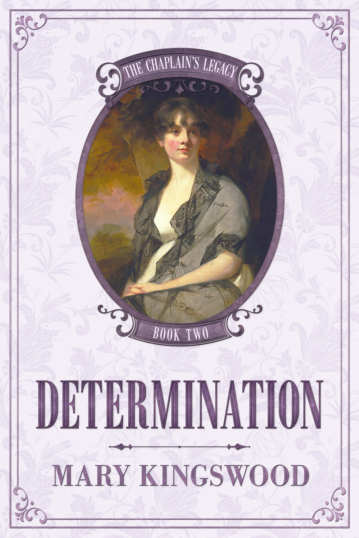 Determination The Chaplains Legacy Book 2 Mary Kingswood