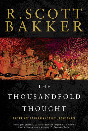 The Thousandfold Thought R Scott Bakker