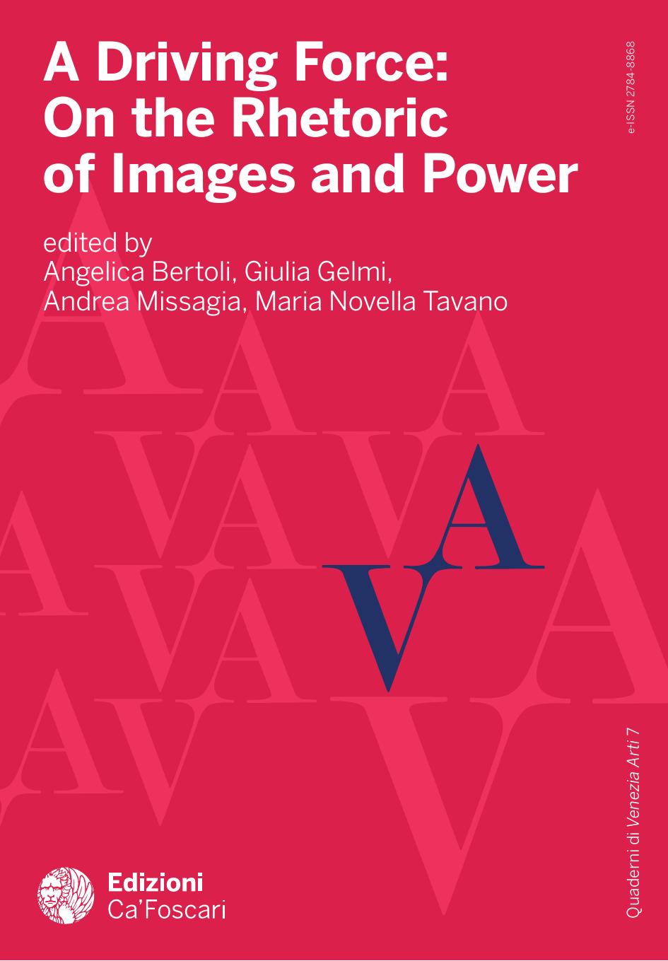 A Driving Force On The Rhetoric Of Images And Power 1st Edition Angelica Bertoli