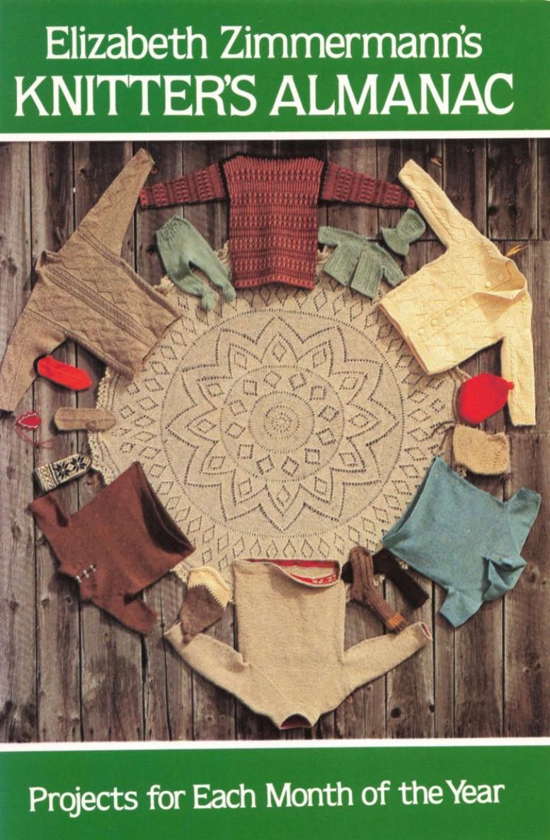 Elizabeth Zimmermanns Knitters Almanac Elizabeth Zimmermann