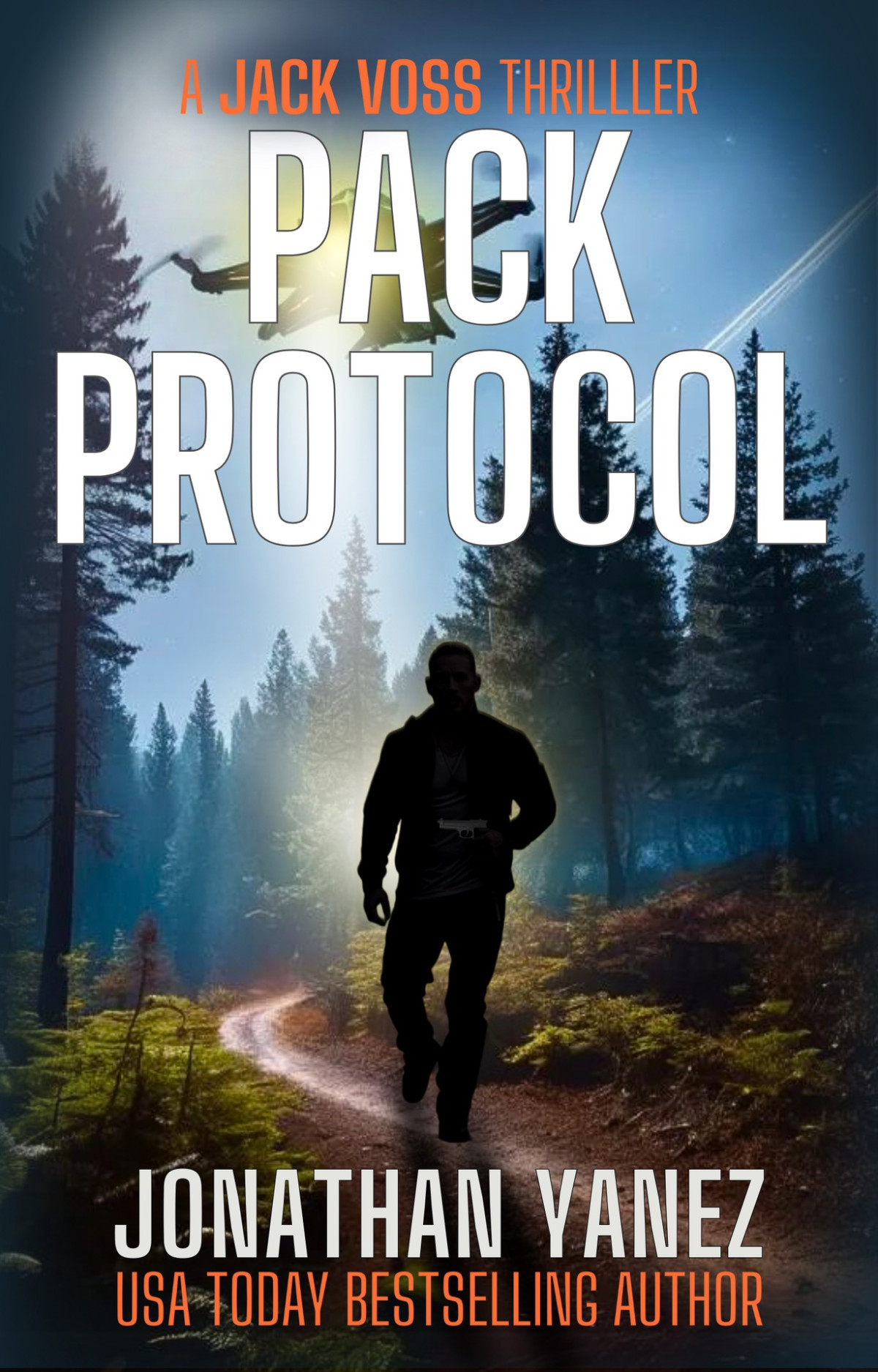 Pack Protocol A Near Future Thriller Jack Voss Book 2 Jonathan Yanez