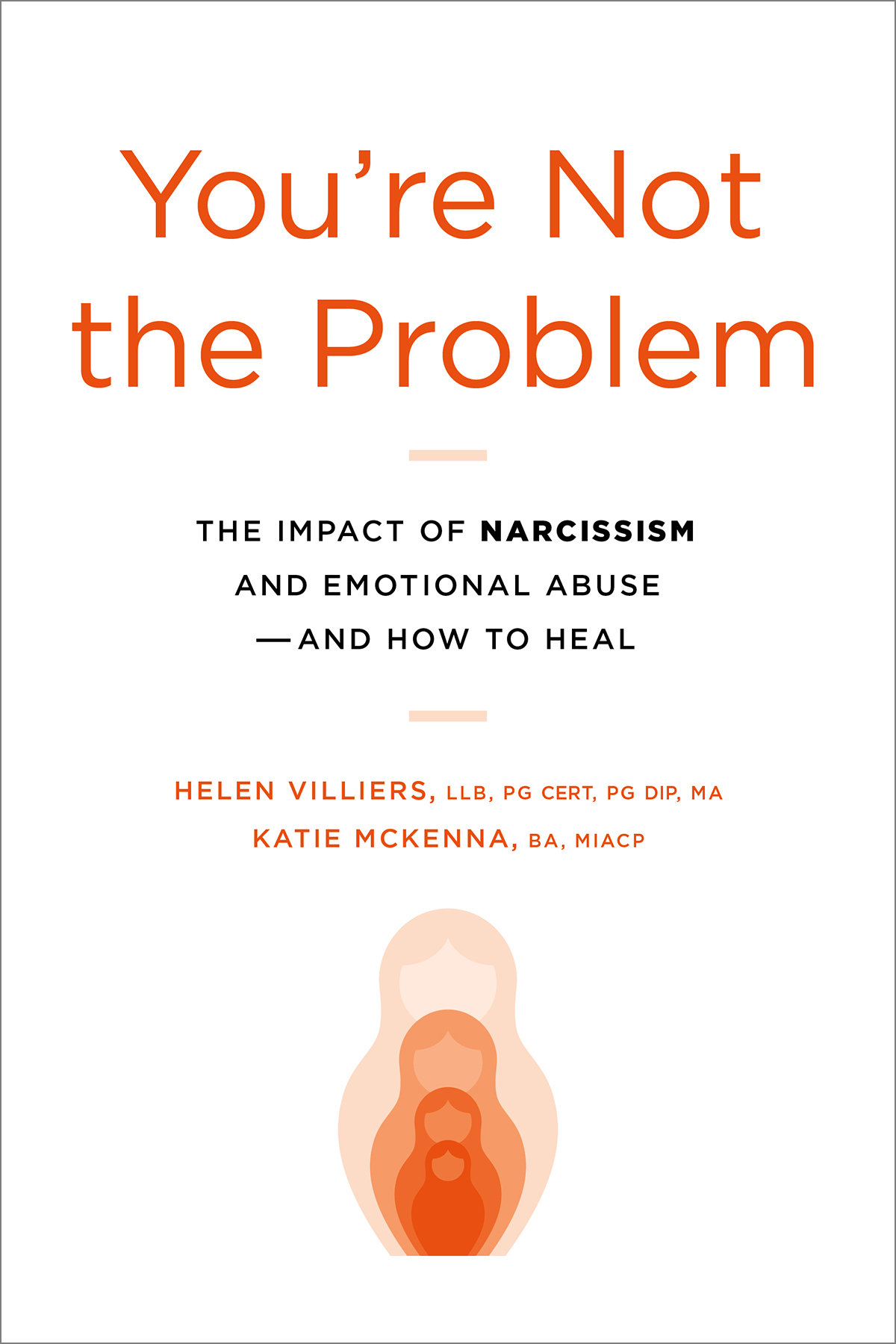 Youre Not The Problem Helen Villiers Katie Mckenna