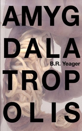 Amygdalatropolis B Yeager Edia Connole