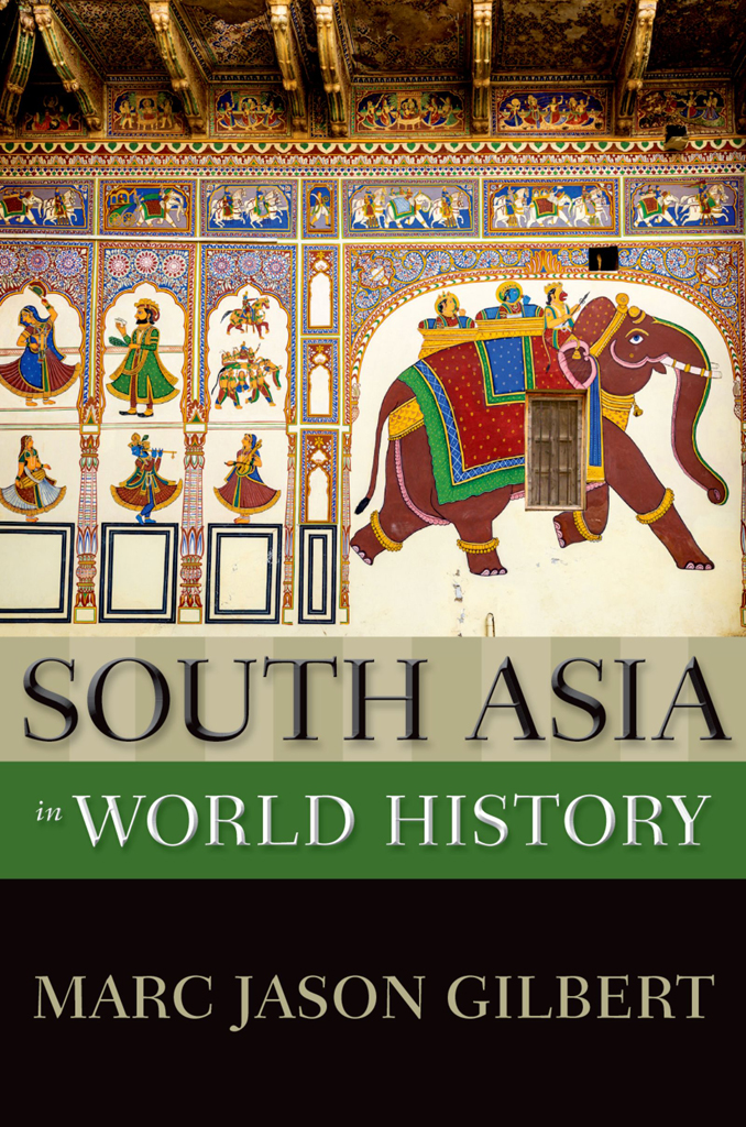 South Asia In World History Marc Jason Gilbert