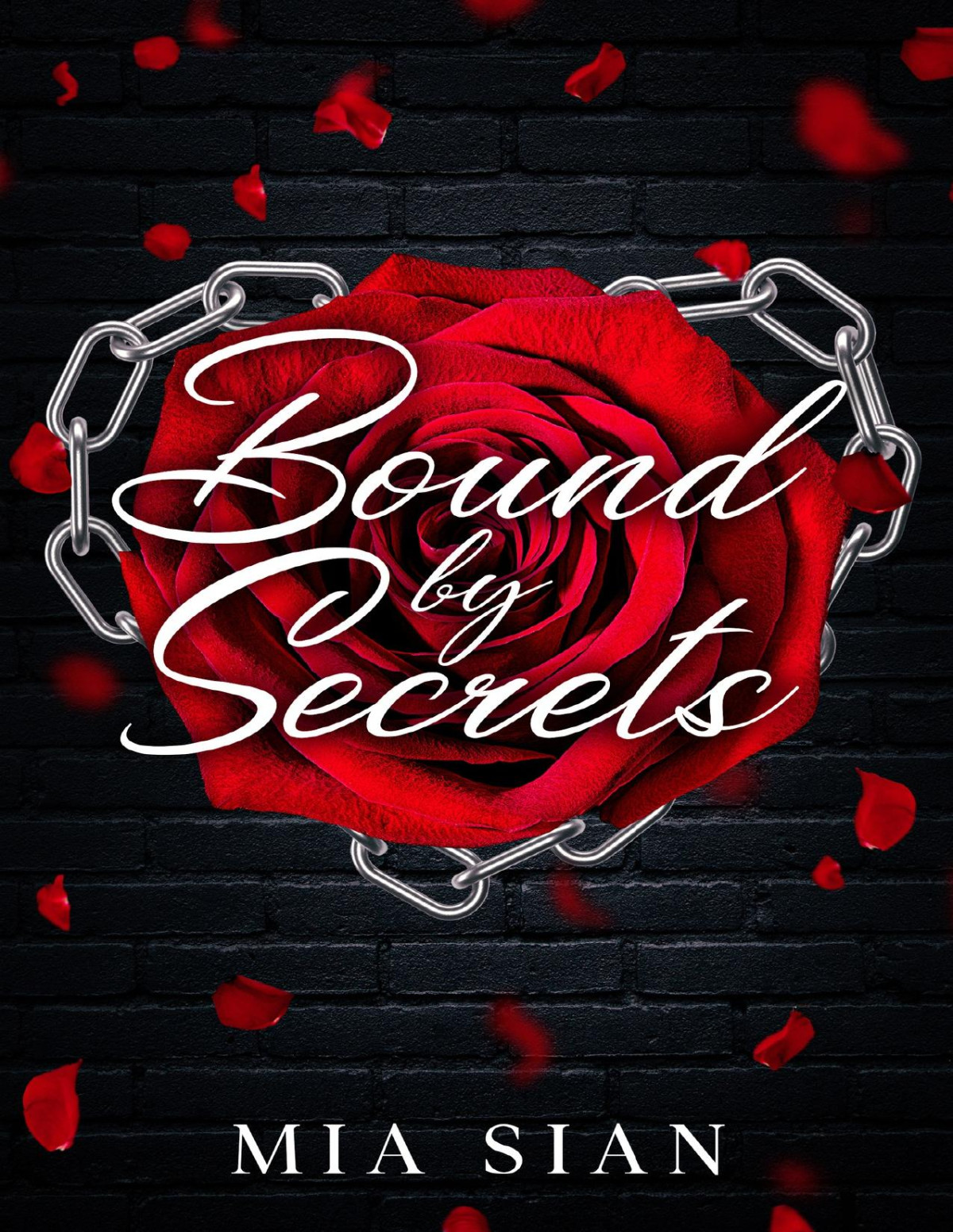 Bound By Secrets A Dark Whychoose Romance Mia Sian