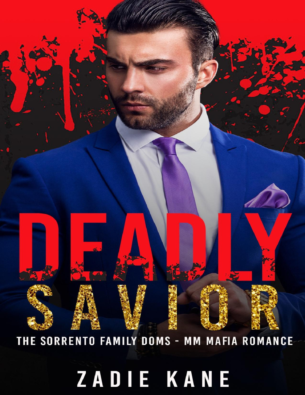 Deadly Savior A Mm Mafia Romance The Sorrento Family Doms Book 2 Zadie Kane