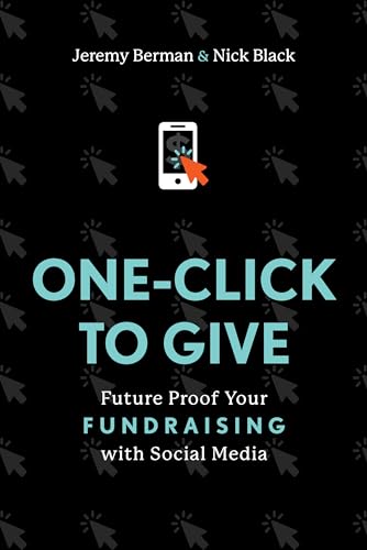 Oneclick To Give Future Proof Your Fundraising With Social Media Jeremy Berman