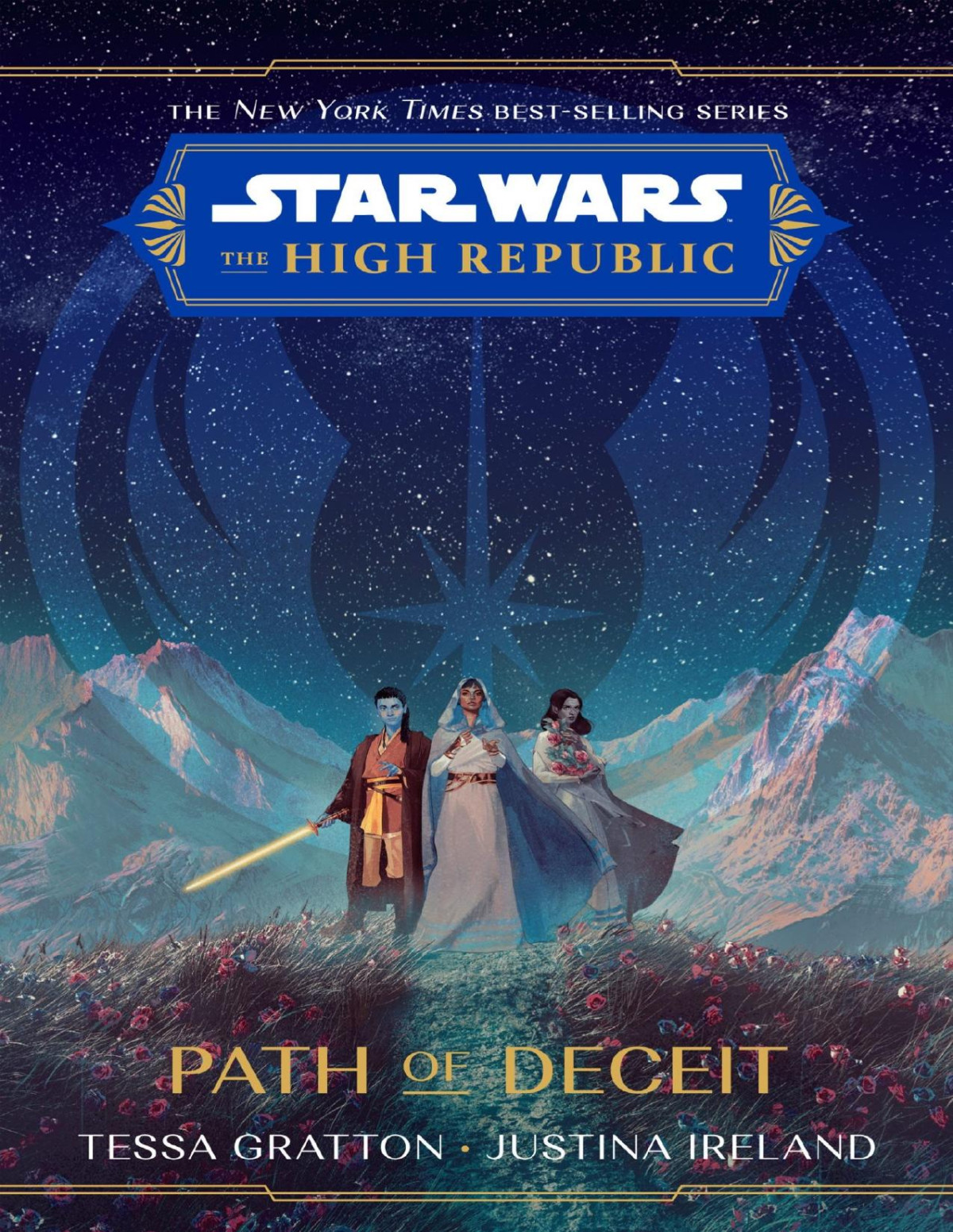 Star Wars The High Republic Path Of Deceit Tessa Gratton Justina Ireland