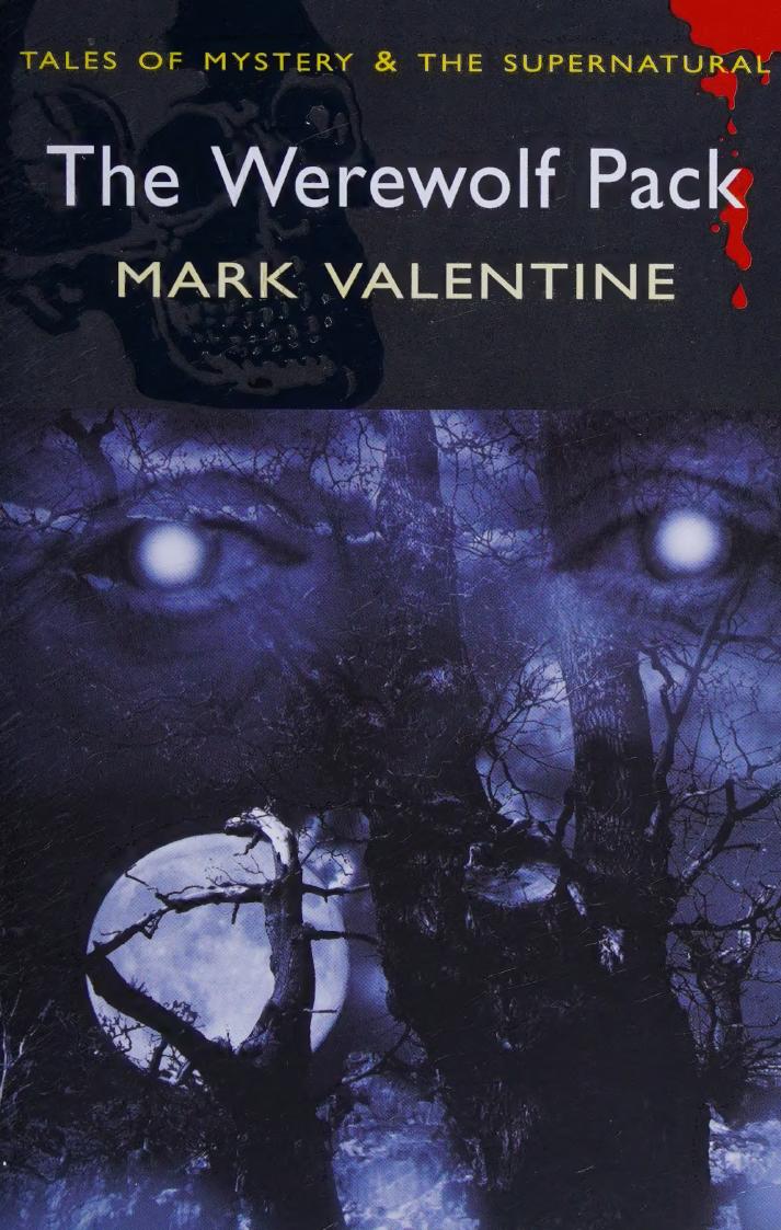 The Werewolf Pack An Anthology Mark Valentine