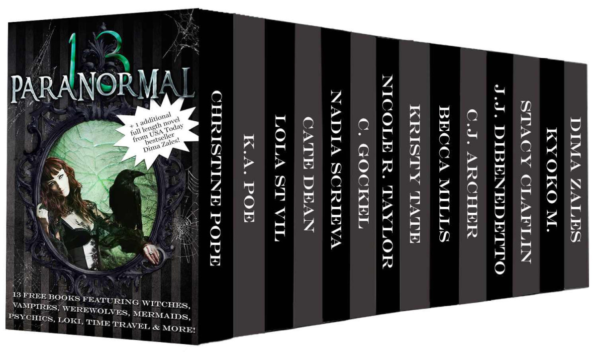 The Paranormal 13 13 Free Books Featuring Witches Vampires Werewolves Mermaids Psychics Loki Time Travel And More Boxed Set Including A 14th Free Novel Christine Pope Ka Poe Cate Dean Nadia Scrieva Nicole R Taylor Stacy Claflin Kristy Tate Dima Zales Cj Archer Kyoko M