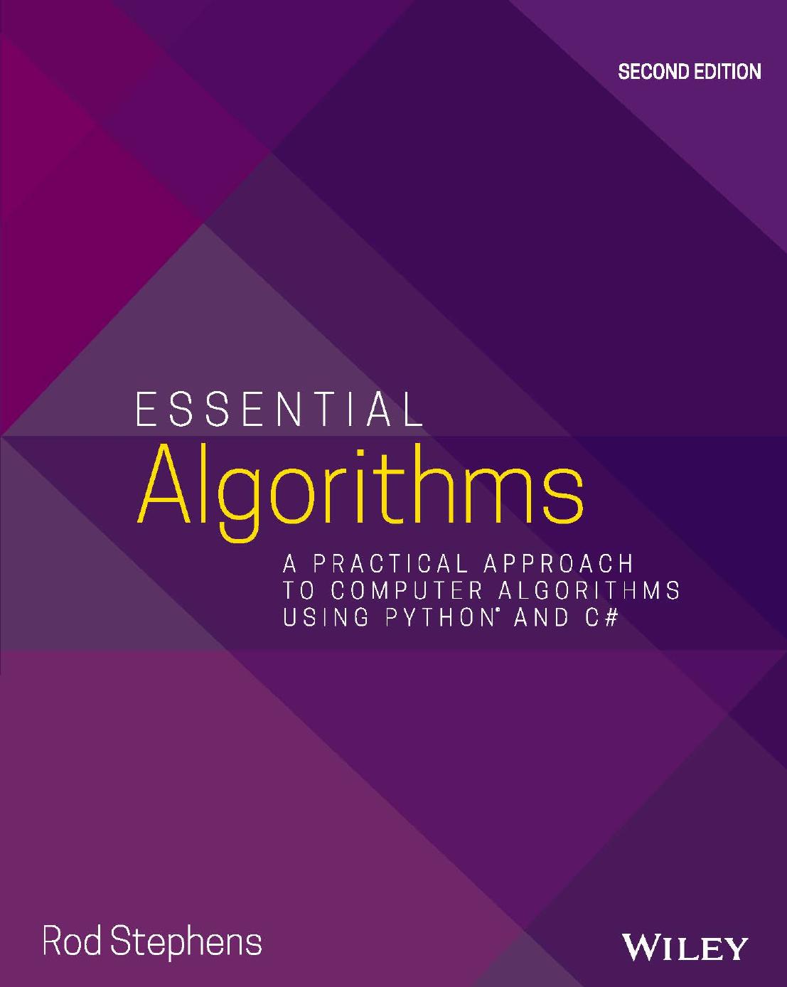 Essential Algorithms A Practical Approach To Computer Algorithms Using Python And C Second Edition 2nd Edition Rod Stephens