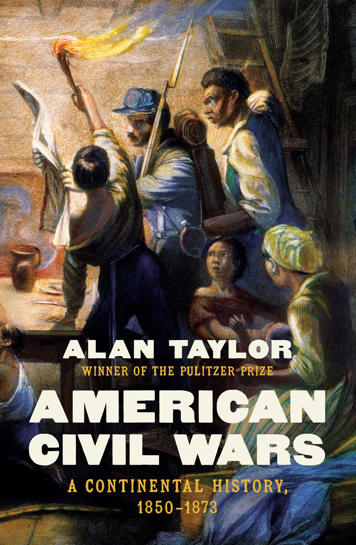 American Civil Wars A Continental History 18501873 Alan Taylor