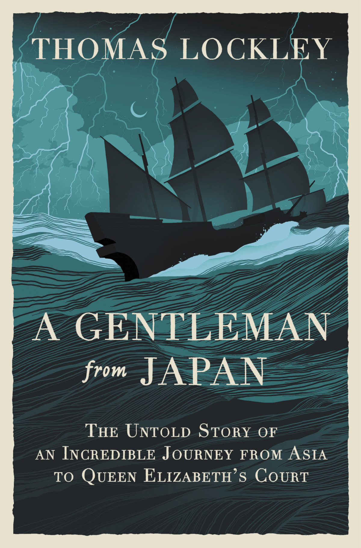 A Gentleman From Japan The Untold Story Of An Incredible Journey From Asia To Queen Elizabeths Court Thomas Lockley