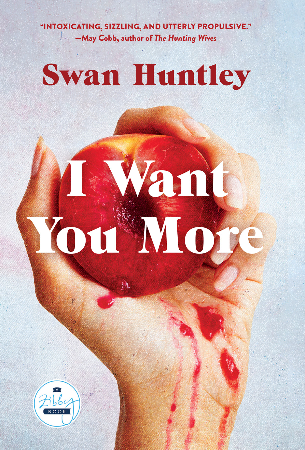 I Want You More Swan Huntley