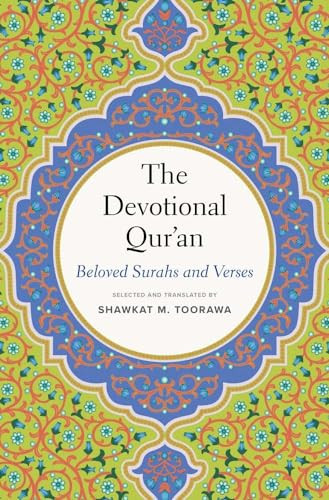 The Devotional Quran Beloved Surahs And Verses Toorawa Shawkat M