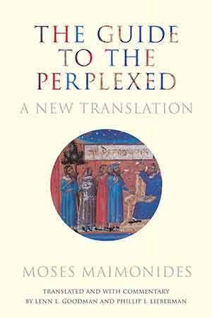 The Guide To The Perplexed A New Translation 1st Moses Maimonides