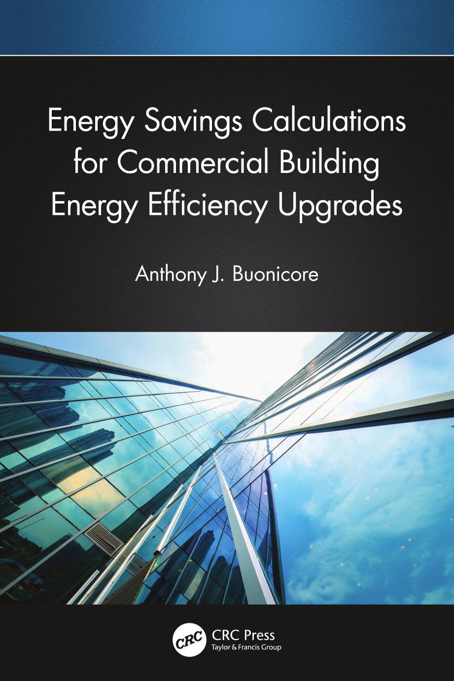 Energy Savings Calculations For Commercial Building Energy Efficiency Upgrades Anthony J Buonicore