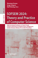 Sofsem 2024 Theory And Practice Of Computer Science Henning Fernau
