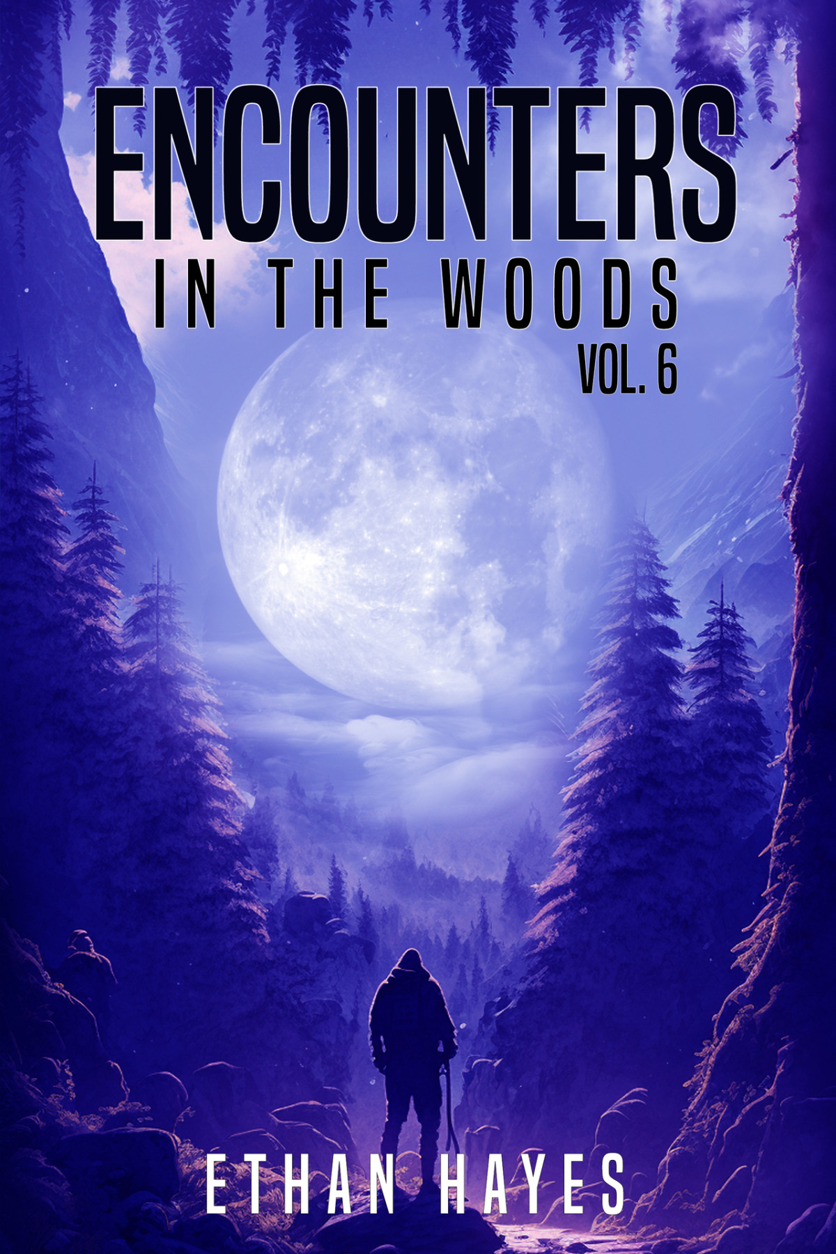 Encounters In The Woods Volume 6 Hayes Ethan