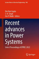 Recent Advances In Power Systems Om Hari Gupta S N Singh Om P Malik