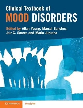 Clinical Textbook Of Mood Disorders 1st Edition Allan Young Marsal Sanches