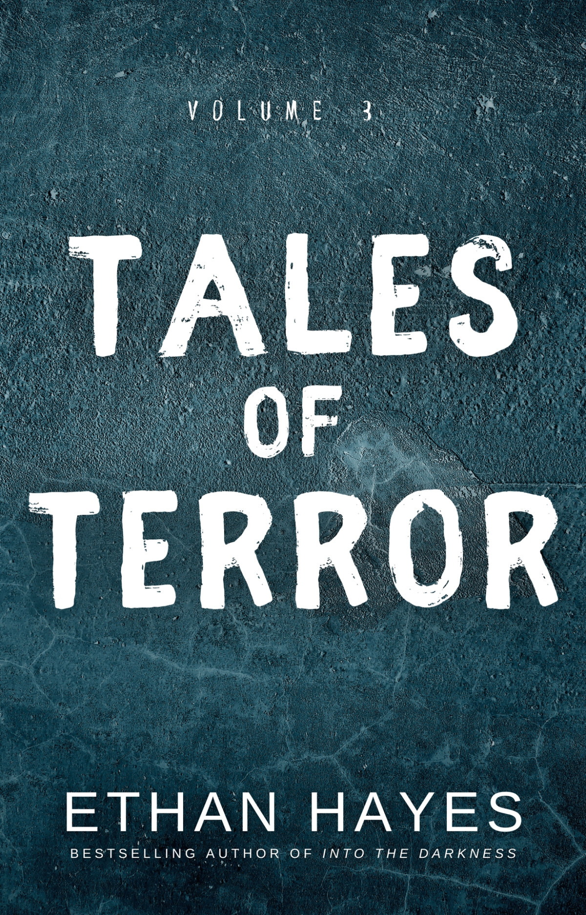 Tales Of Terror Volume 3 Hayes Ethan