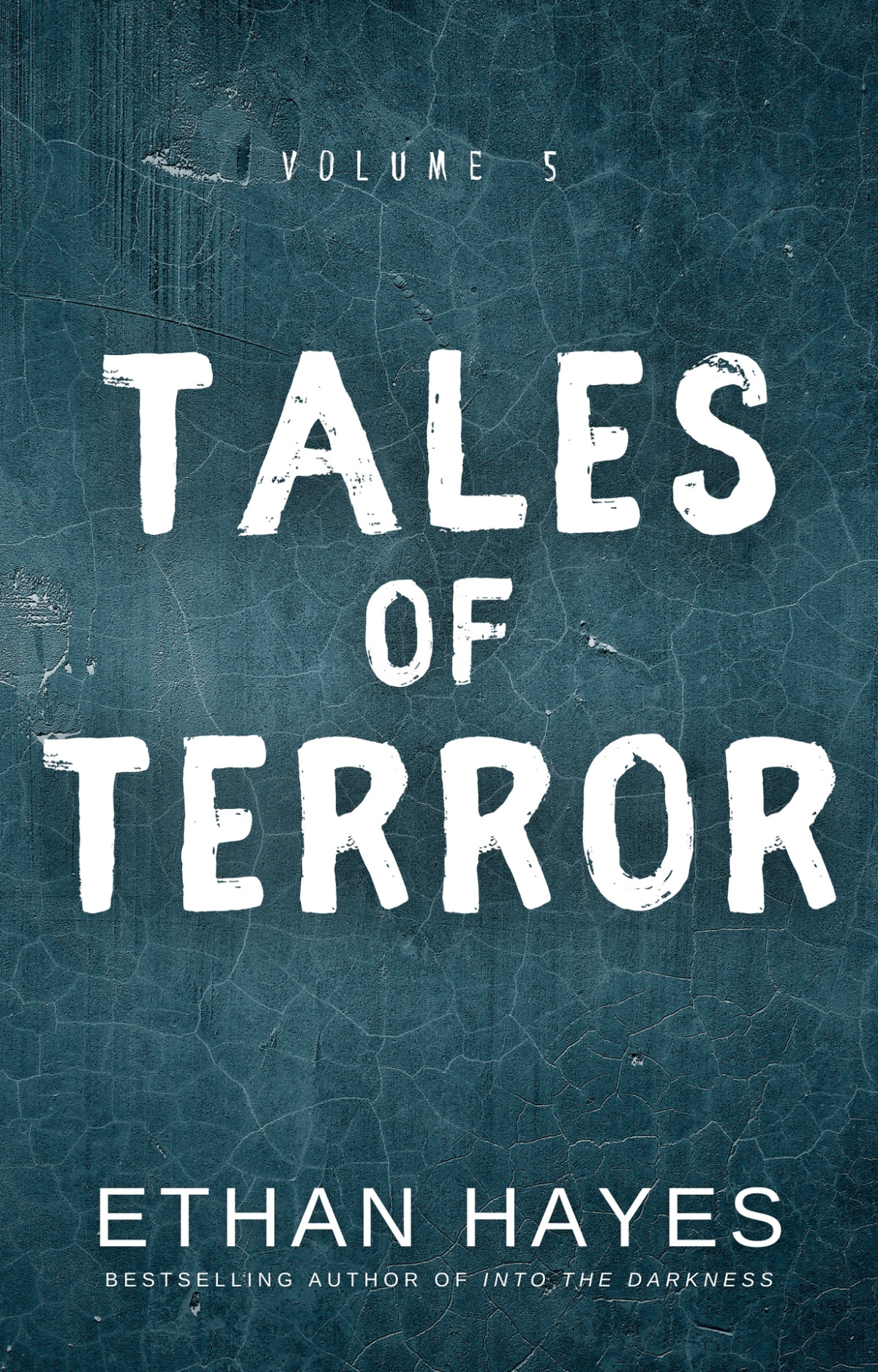 Tales Of Terror Volume 5 Hayes Ethan