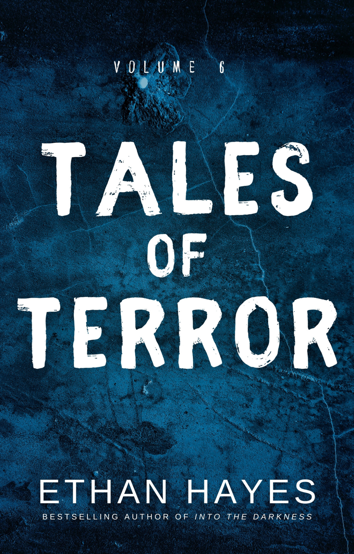 Tales Of Terror Volume 6 Hayes Ethan