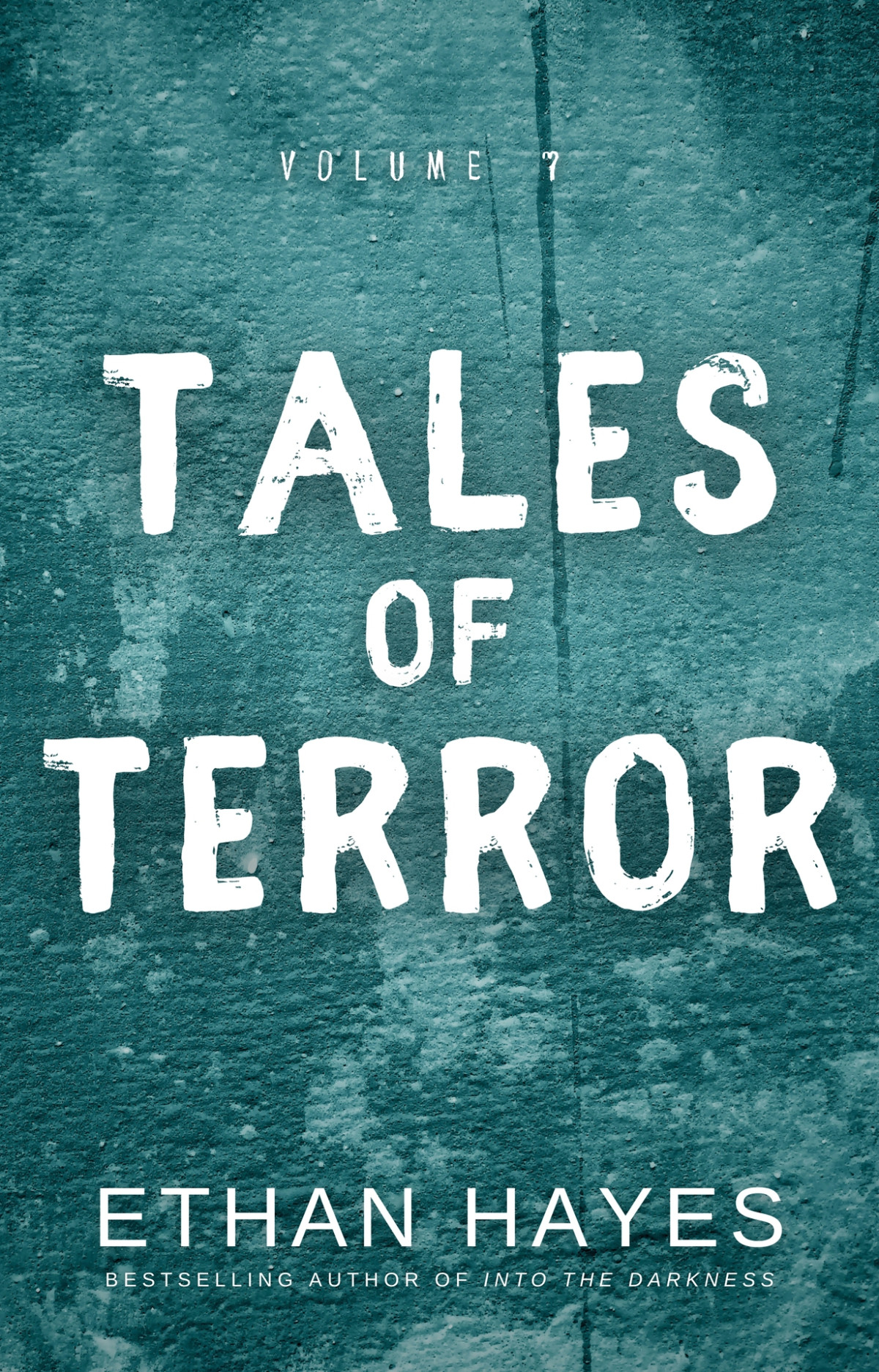 Tales Of Terror Volume 7 Hayes Ethan