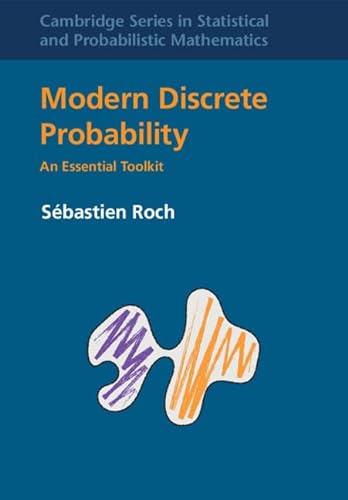 Modern Discrete Probability An Essential Toolkit Sbastien Roch