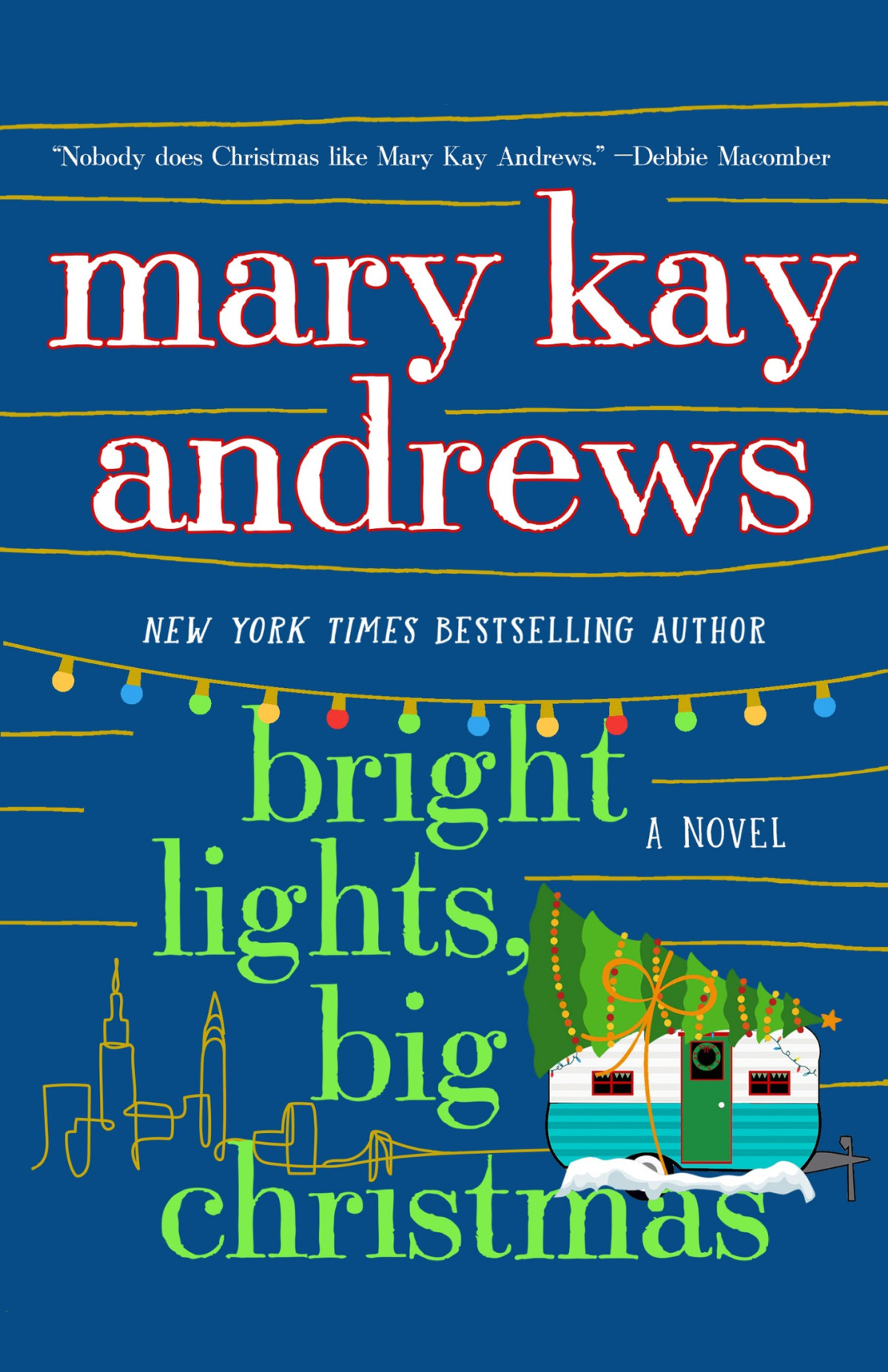 Bright Lights Big Christmas Mary Kay Andrews